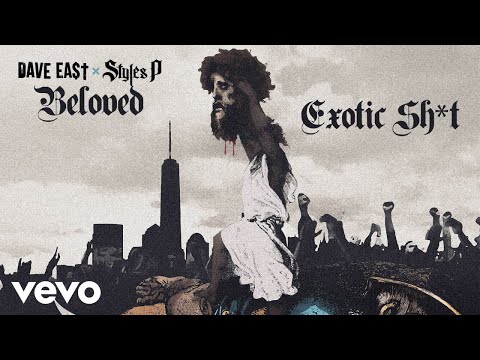 Dave East, Styles P - Exotic Shit (Official Audio)
