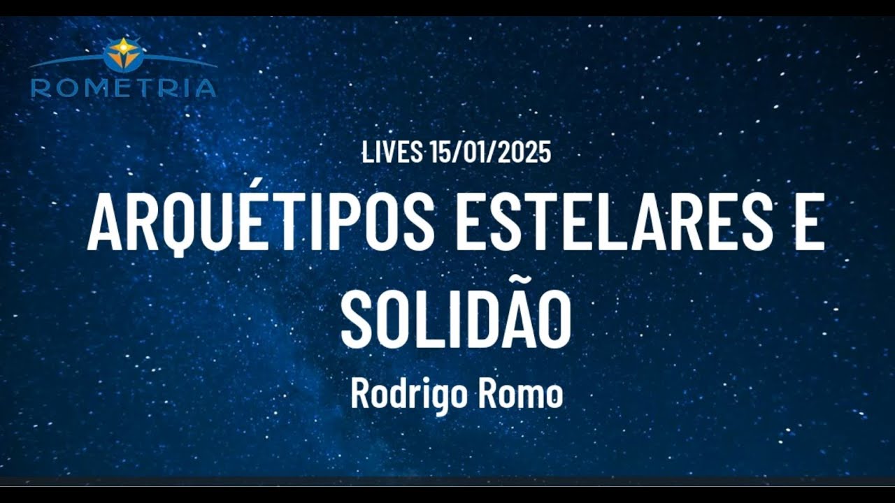 LIVES 1501 ARQUÉTIPOS ESTELARES E SOLIDÃO