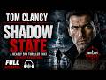 Tom Clancy Shadow State | A Deadly Spy Thriller That Changes Everything | Full Audiobook #TomClancy