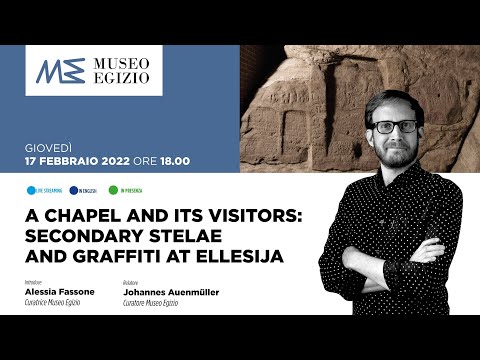 MUSEO E RICERCA | Uma capela e seus visitantes: estelas secundárias e grafites em Ellesija