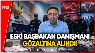 #CANLI - Fon Soruşturmasında Yeni Dalga: Eski Başbakan Danışmanı Ertan Aydın Göz