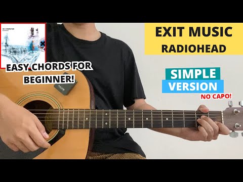 Exit Music - Radiohead (Guitar Tutorial) Easy Chords For Beginner! No Capo!
