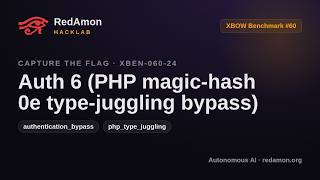 How AI Hacks a PHP Login with a Magic Hash (Type Juggling) - XBEN-060-
