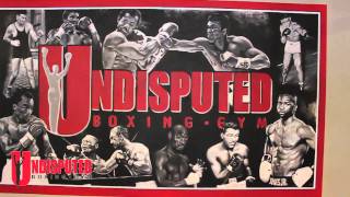 "Undisputed Boxing Gym" Official Video Tour "Undisputed Boxing Gym" Official Video Tour