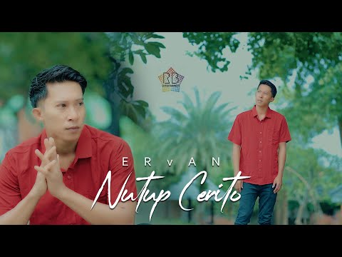 Ervan - Nutup Cerito ( Official Musik Video )