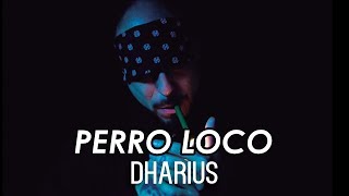 Dharius - Perro Loco // Con Letra // Rap Mexicano