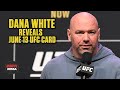 Dana White reveals card for UFC Fight Night on June 13th | ESPN MMA