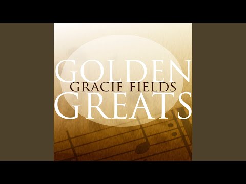 Goodnight My Love - Gracie Fields