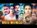 Geetha Mute Witness South BlockBuster Action Drama Thriller Movie 4k Latest Hindi Dubbed