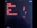 Tim Hardin 3 Live "Misty Roses"