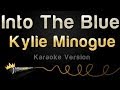 Kylie Minogue - Into the Blue (Karaoke Version ...