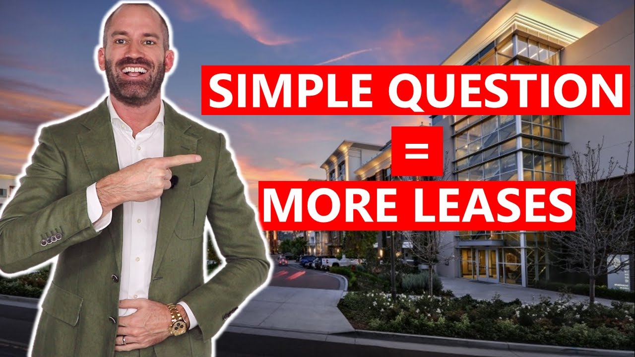 Leasing Agents: Ask this Simple Question & Get Leases