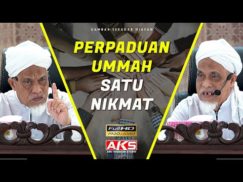 Perpaduan UMMAH Satu Nikmat | Ustaz Sidek Nor