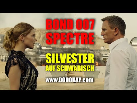 dodokay - Bond 007 Spectre New Year's Eve - Swabian