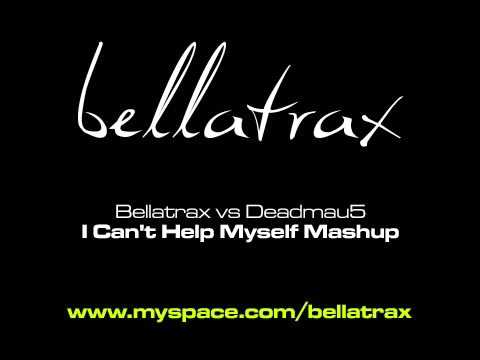 Bellatrax vs Deadmau5 - I Can't Help Myself