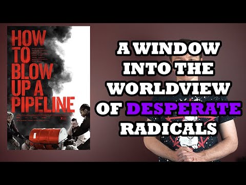 HOW TO BLOW UP A PIPELINE is a thrilling depiction of desperation and activism