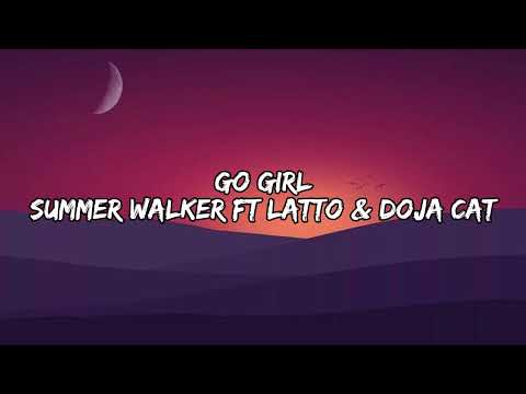 Go Girl - Summer Walker ft Latto & Doja Cat (lyrics)