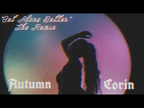 Drake & Ty Dolla Sign ft. Autumn Corin - Get Along Better (Remix)