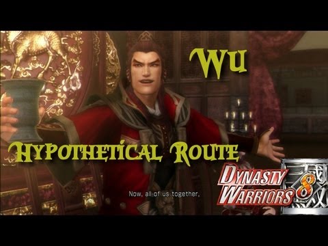 Dynasty Warriors 8 (English) Wu Hypothetical Route Ep. 2