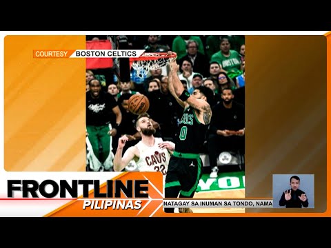 Boston Celtics, pinatalsik ang Cleveland Cavaliers sa NBA Playoffs Frontline Pilipinas