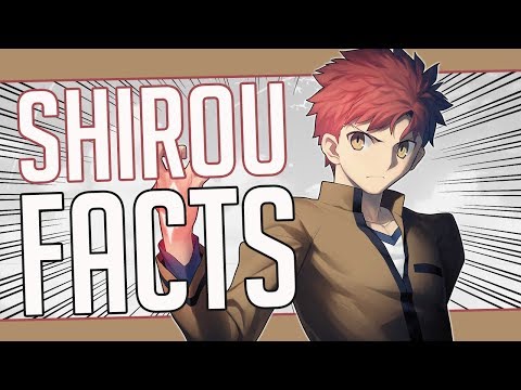 5 Facts About Shirou Emiya - Fate Stay Night/Unlimited Blade Works