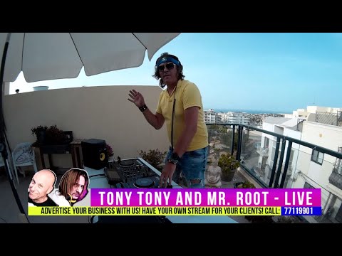 Mr. Root and Tony Tony - Live DJ set