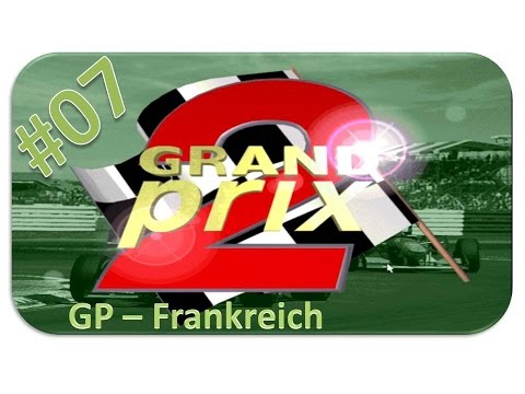 Grand Prix 2 - Rennen #07 Frankreich [HD] - Let's Play Grand Prix 2