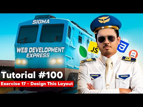 Exercise 17 - Design This Layout | Sigma Web Development Course - Tutorial #100