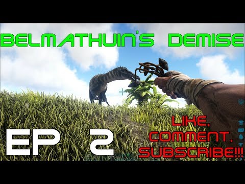 Stuff & Things Done!!! Belmatuin's Demise LP ARK S1 EP2