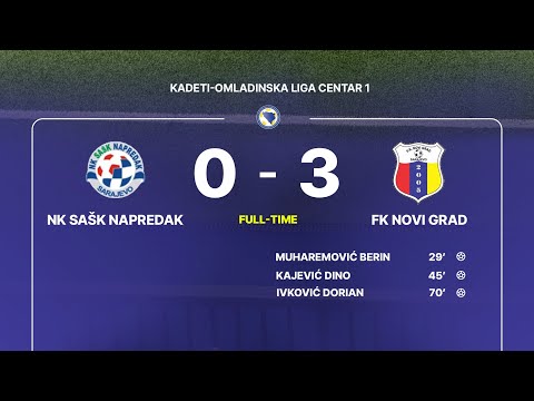 NK SAŠK NAPREDAK - FK NOVI GRAD | KADETI OMLADINSKA LIGA CENTAR 1 