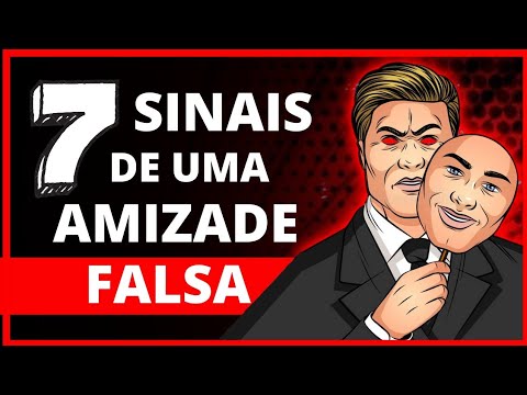 7 SINAIS DE UMA AMIZADE FALSA