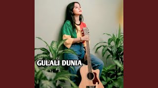 Download lagu Gulali Dunia mp3 Download lagu Gulali Dunia mp3