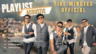 Download lagu Kumpulan Lagu Five Minutes Versi Akustik mp3 Download lagu Kumpulan Lagu Five Minutes Versi Akustik mp3