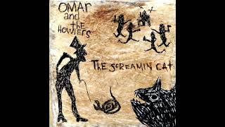 Omar &amp; the Howlers  - Snake Oil Doctor