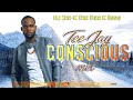 Teejay Mix Teejay Conscious Positive Songs DJ ZEE K THE FIRE K BOSS