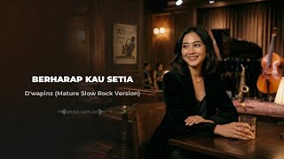 Download lagu BERHARAP KAU SETIA - D'wapinz | Slow Rock Cover AI (Lirik Video) mp3