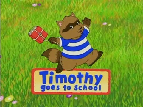 Timothy Goes To School opening and closing theme