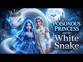 Poisonous Princess And The White Snake English Fairy Tales Bedtime Story