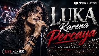 Download lagu Luka Karena Percaya | Lagu Slow Rock Melayu Paling Menyentuh 2026 mp3