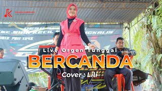 Download lagu BERCANDA || COVER LILI ||  LIVE ORGEN TUNGGAL GISKA AUDIO mp3