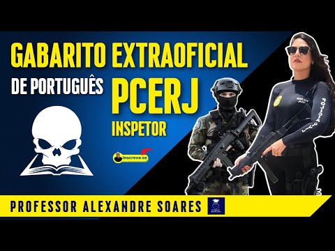 Gabarito Extraoficial de PORTUGUÊS PCERJ  2022– Inspetor | Prof. Alexandre Soares