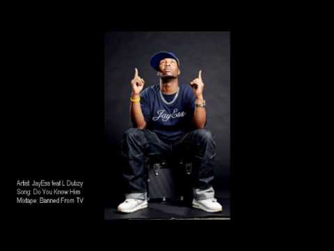 JayEss - Do You Know Him feat L Dubzy