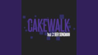 Cakewalk Music Video