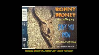Ronny Money Feat. Jeffrey Jey - Don't You Know (The Devil's Smiling) (Hard Trance Mix)