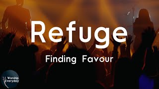 Finding Favour - Refuge (Lyric Video) | I will cling, I will cling to you