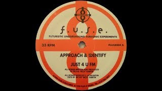 F U S E    Approach & Identify