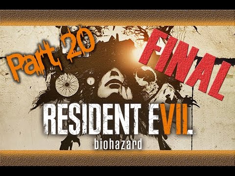 (Part 20 FINAL) Let's Play: Resident Evil 7 [BLIND] - Goodbye, Eveline