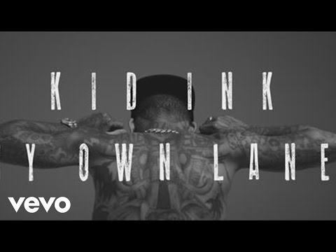 Kid Ink - Paving My Own Lane: No Option ft. King Los
