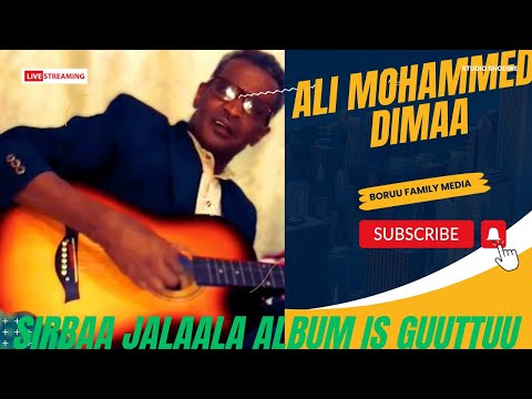 Ali mahamad dimaa Oromo music Sirbaa Jaalala