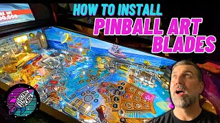 How to Install Pinball Art Blades